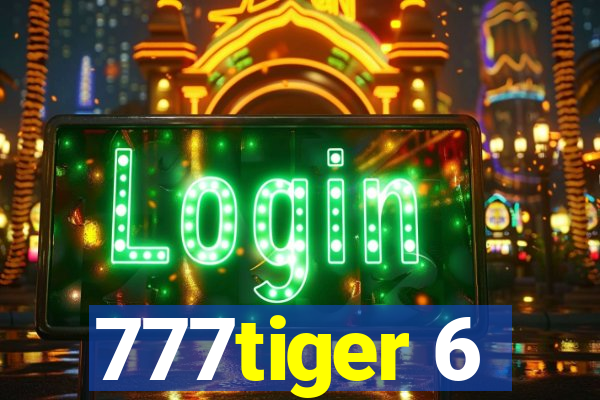 777tiger 6